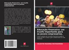 Обложка Educação financeira: um trunfo importante para os jovens empresários.