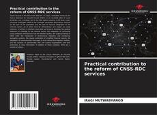 Обложка Practical contribution to the reform of CNSS-RDC services