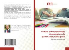 Couverture de Culture entrepreneuriale et promotion du partenariat public-privé