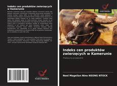 Обложка Indeks cen produktów zwierzęcych w Kamerunie