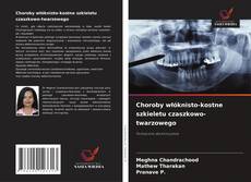 Borítókép a  Choroby włóknisto-kostne szkieletu czaszkowo-twarzowego - hoz