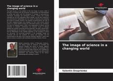 Обложка The image of science in a changing world