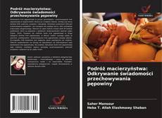 Couverture de Podróż macierzyństwa: Odkrywanie świadomości przechowywania pępowiny