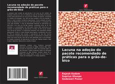 Couverture de Lacuna na adoção do pacote recomendado de práticas para o grão-de-bico