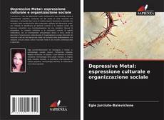 Copertina di Depressive Metal: espressione culturale e organizzazione sociale