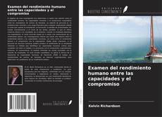 Examen del rendimiento humano entre las capacidades y el compromiso kitap kapağı
