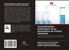 Couverture de Caractérisation moléculaire de la leucocidine de Panton Valentine