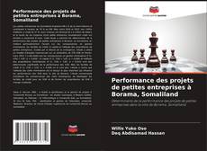 Portada del libro de Performance des projets de petites entreprises à Borama, Somaliland