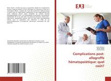 Couverture de Complications post-allogreffe hématopoïétique: quel coût?