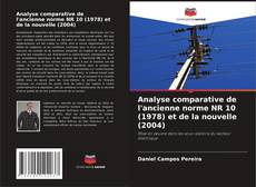 Couverture de Analyse comparative de l'ancienne norme NR 10 (1978) et de la nouvelle (2004)