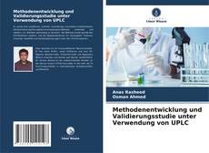 Couverture de Methodenentwicklung und Validierungsstudie unter Verwendung von UPLC