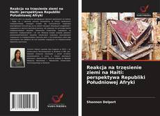 Bookcover of Reakcja na trzęsienie ziemi na Haiti: perspektywa Republiki Południowej Afryki