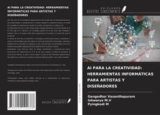 Couverture de AI PARA LA CREATIVIDAD: HERRAMIENTAS INFORMÁTICAS PARA ARTISTAS Y DISEÑADORES