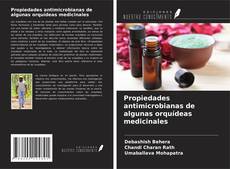Propiedades antimicrobianas de algunas orquídeas medicinales的封面