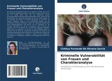 Portada del libro de Kriminelle Vulnerabilität von Frauen und Charakteranalyse
