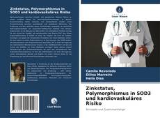 Portada del libro de Zinkstatus, Polymorphismus in SOD3 und kardiovaskuläres Risiko