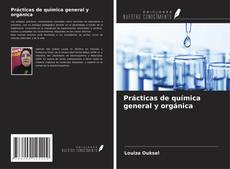 Copertina di Prácticas de química general y orgánica