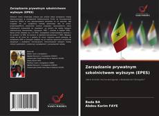 Zarządzanie prywatnym szkolnictwem wyższym (EPES) kitap kapağı