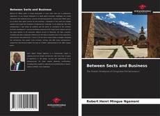 Обложка Between Sects and Business