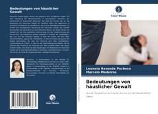 Borítókép a  Bedeutungen von häuslicher Gewalt - hoz