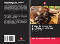 Índice de preços dos produtos animais nos Camarões的封面