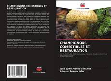 Bookcover of CHAMPIGNONS COMESTIBLES ET RESTAURATION