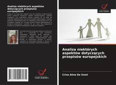 Couverture de Analiza niektórych aspektów dotyczących przepisów europejskich