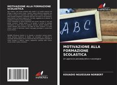 Borítókép a  MOTIVAZIONE ALLA FORMAZIONE SCOLASTICA - hoz
