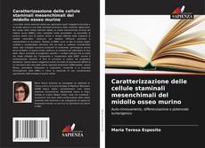 Couverture de Caratterizzazione delle cellule staminali mesenchimali del midollo osseo murino