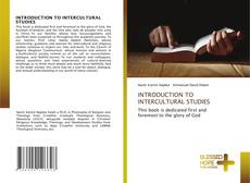 Bookcover of INTRODUCTION TO INTERCULTURAL STUDIES