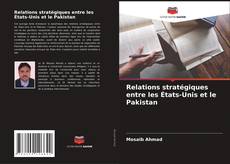 Relations stratégiques entre les États-Unis et le Pakistan的封面