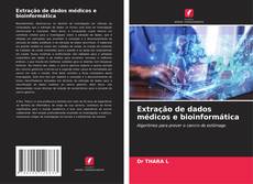 Copertina di Extração de dados médicos e bioinformática