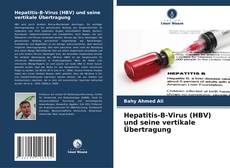 Copertina di Hepatitis-B-Virus (HBV) und seine vertikale Übertragung