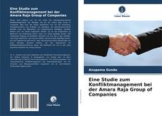 Обложка Eine Studie zum Konfliktmanagement bei der Amara Raja Group of Companies