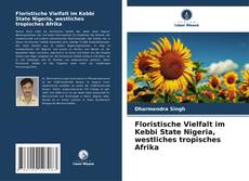 Bookcover of Floristische Vielfalt im Kebbi State Nigeria, westliches tropisches Afrika