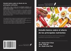 Copertina di Estudio básico sobre el efecto de los principales nutrientes