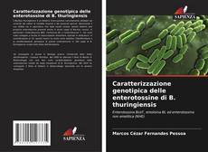 Bookcover of Caratterizzazione genotipica delle enterotossine di B. thuringiensis