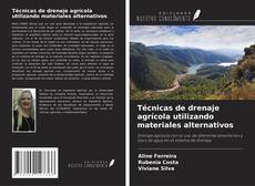 Buchcover von Técnicas de drenaje agrícola utilizando materiales alternativos