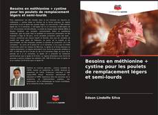 Buchcover von Besoins en méthionine + cystine pour les poulets de remplacement légers et semi-lourds