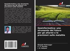 Couverture de Geoinformatica: uno strumento del futuro per gli allarmi e le previsioni sulle malattie