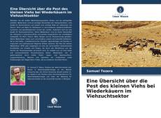 Copertina di Eine Übersicht über die Pest des kleinen Viehs bei Wiederkäuern im Viehzuchtsektor