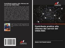 Couverture de Contributo pratico alla riforma dei servizi del CNSS-RDC