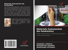 Copertina di Materiały funkcjonalne dla fotokatalizy