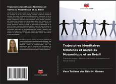 Buchcover von Trajectoires identitaires féminines et noires au Mozambique et au Brésil