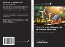Copertina di Perspectivas de integración de las energías renovables