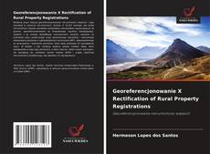 Georeferencjonowanie X Rectification of Rural Property Registrations的封面
