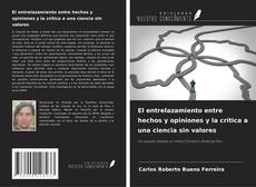 Copertina di El entrelazamiento entre hechos y opiniones y la crítica a una ciencia sin valores