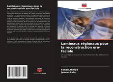 Capa do livro de Lambeaux régionaux pour la reconstruction oro-faciale 