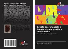 Couverture de Scuola sperimentale a tempo pieno e gestione democratica