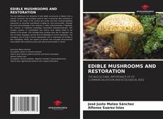 EDIBLE MUSHROOMS AND RESTORATION的封面